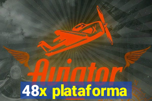 48x plataforma